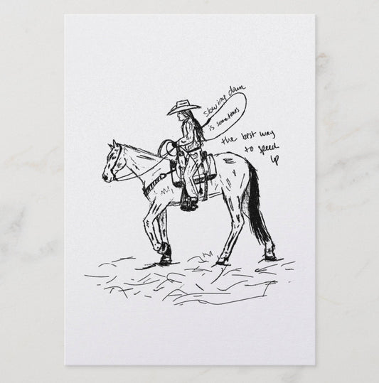 Slow Down 5"x7" Print